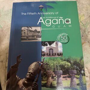 The Fiftieth Anniversary of Archdiocese of Agana Guam Hardcover Book Editions du
